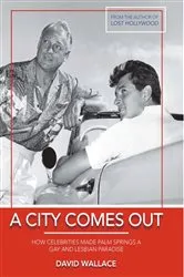 Book cover of A City Comes Out by David Wallace