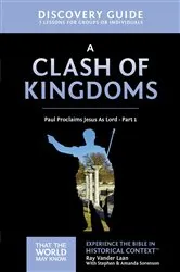 Book cover of A Clash of Kingdoms Discovery Guide by Ray Vander Laan