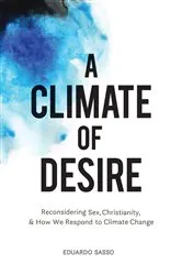 Book cover of A Climate of Desire by Eduardo Sasso