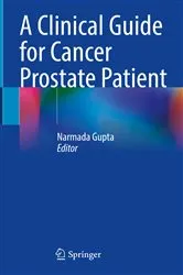 Book cover of A Clinical Guide for Cancer Prostate Patient by Narmada Gupta