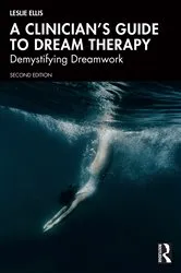 Book cover of A Clinician’s Guide to Dream Therapy (2nd ed.) by Leslie Ellis