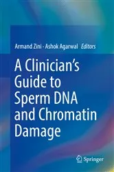 Book cover of A Clinician's Guide to Sperm DNA and Chromatin Damage by Unknown