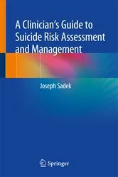 Book cover of A Clinician’s Guide to Suicide Risk Assessment and Management by Joseph Sadek