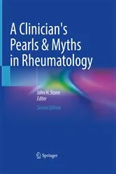 Book cover of A Clinician's Pearls & Myths in Rheumatology (2nd ed.) by John H. Stone