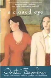 Book cover of A Closed Eye by Anita Brookner