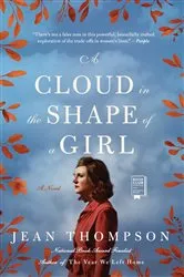 Book cover of A Cloud in the Shape of a Girl by Jean Thompson