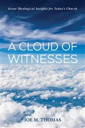 Book cover of A Cloud of Witnesses by Joe M. Thomas