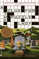 Book cover of A Clue for the Puzzle Lady by Parnell Hall