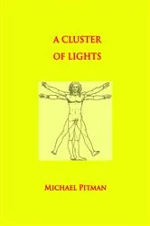 Book cover of A Cluster of Lights by Michael Pitman