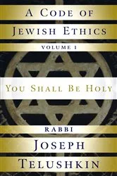 Book cover of A Code of Jewish Ethics: Volume 1 by Joseph Telushkin