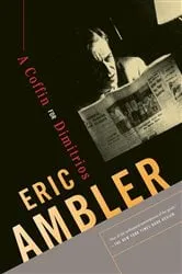 Book cover of A Coffin for Dimitrios by Eric Ambler