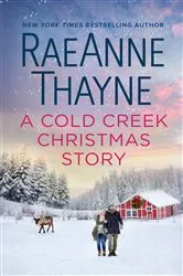 Book cover of A Cold Creek Christmas Story by RaeAnne Thayne
