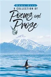 Book cover of A Collection of Poems and Prose by Dora Elia