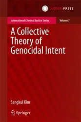 Book cover of A Collective Theory of Genocidal Intent by Sangkul Kim