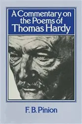 Book cover of A Commentary on the Poems of Thomas Hardy by F. B. Pinion
