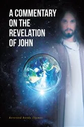Book cover of A Commentary on the Revelation of John by Reverend Randy Thames