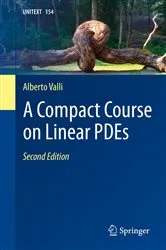 Book cover of A Compact Course on Linear PDEs (2nd ed.) by Alberto Valli