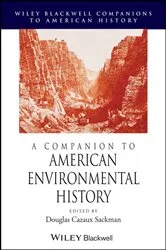 Book cover of A Companion to American Environmental History by Douglas Cazaux Sackman
