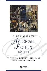 Book cover of A Companion to American Fiction, 1865 - 1914 by Robert Paul Lamb