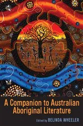 Book cover of A Companion to Australian Aboriginal Literature by Belinda Wheeler