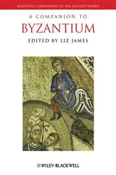 Book cover of A Companion to Byzantium by Liz James