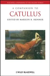 Book cover of A Companion to Catullus by Marilyn B. Skinner