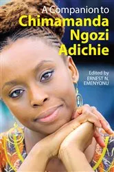 Book cover of A Companion to Chimamanda Ngozi Adichie by Ernest N Emenyonu