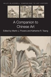 Book cover of A Companion to Chinese Art by Martin J. Powers