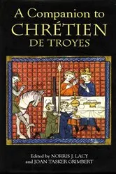 Book cover of A Companion to Chrétien de Troyes by Norris J. Lacy