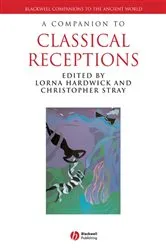 Book cover of A Companion to Classical Receptions by Lorna Hardwick