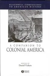 Book cover of A Companion to Colonial America by Daniel Vickers