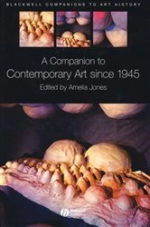 Book cover of A Companion to Contemporary Art Since 1945 by Amelia Jones