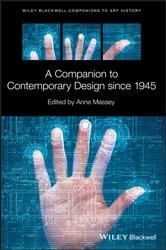 Book cover of A Companion to Contemporary Design since 1945 by Anne Massey