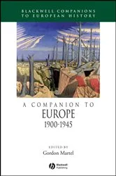 Book cover of A Companion to Europe, 1900 - 1945 by Gordon Martel