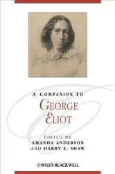 Book cover of A Companion to George Eliot by Amanda Anderson