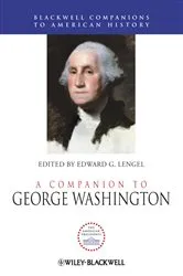 Book cover of A Companion to George Washington by Edward G. Lengel