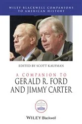 Book cover of A Companion to Gerald R. Ford and Jimmy Carter by Scott Kaufman