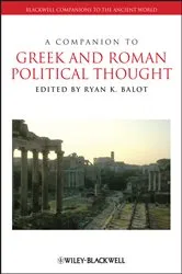 Book cover of A Companion to Greek and Roman Political Thought by Ryan K. Balot