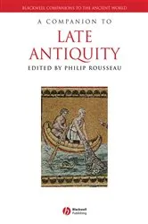 Book cover of A Companion to Late Antiquity by Philip Rousseau