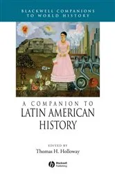 Book cover of A Companion to Latin American History by Thomas H. Holloway