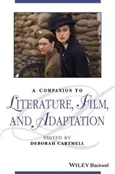 Book cover of A Companion to Literature, Film, and Adaptation by Deborah Cartmell