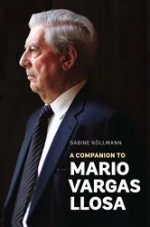 Book cover of A Companion to Mario Vargas Llosa by Sabine Köllmann