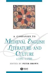 Book cover of A Companion to Medieval English Literature and Culture, c.1350 - c.1500 by Peter Brown