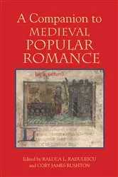 Book cover of A Companion to Medieval Popular Romance by Raluca L Radulescu