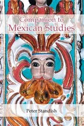 Book cover of A Companion to Mexican Studies by Peter Standish