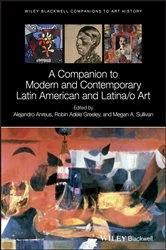 Book cover of A Companion to Modern and Contemporary Latin American and Latina/o Art by Alejandro Anreus