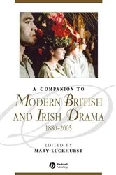 Book cover of A Companion to Modern British and Irish Drama, 1880 - 2005 by Mary Luckhurst