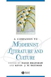 Book cover of A Companion to Modernist Literature and Culture by David Bradshaw