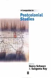 Book cover of A Companion to Postcolonial Studies by Henry Schwarz