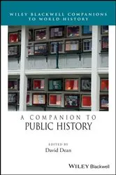 Book cover of A Companion to Public History by David M. Dean